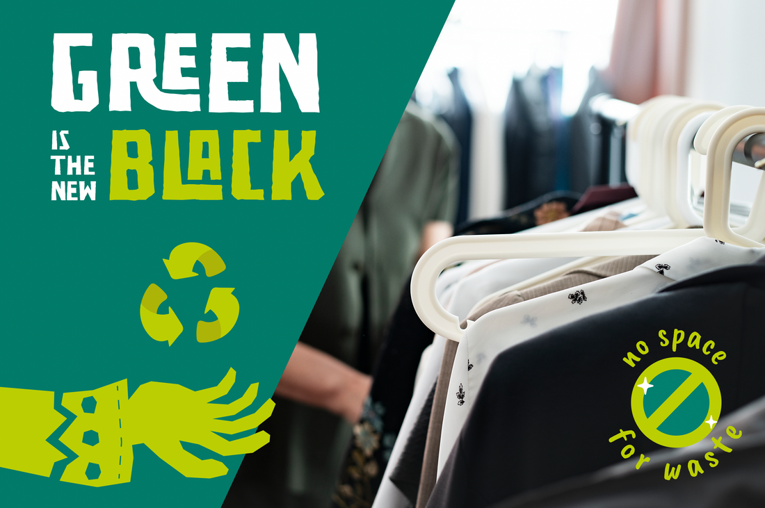 GREEN IS THE NEW BLACK